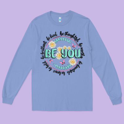 Be You Inspiration Long Sleeve Tee Designed By Maliassmallbusiness
