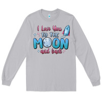 Moon Dust i love you to the moon and back Long Sleeve Tee - MaliasSmallBusiness