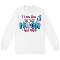 White i love you to the moon and back Long Sleeve Tee - MaliasSmallBusiness