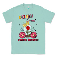 Seafoam delulu queen coming through Classic Tee - MaliasSmallBusiness