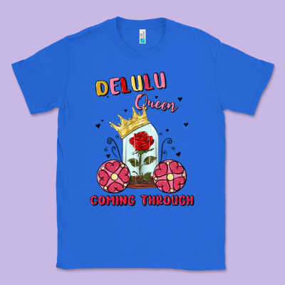 Delulu Queen Coming Through Classic Tee Designed By Maliassmallbusiness