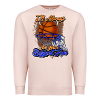 Pale Pink I'll always be your biggest fan basketball Premium Sweatshirt - NancyCooperArtShop