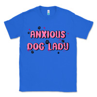 True Royal anxious dog lady Classic Tee - MaliasSmallBusiness