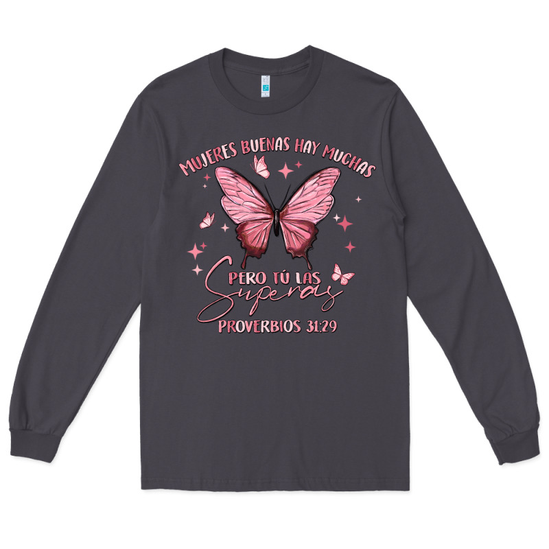 Mujeres Buenas Hay Muchas Long Sleeve Tee by MaliasSmallBusiness | Teevron