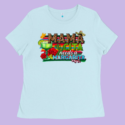 Mama Cita Needs A Margarita Ladies Tee Designed By Texasbilliewilder