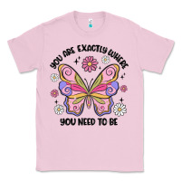 Bubblegum Pink you are exactly where you need to be Classic Tee - MaliasSmallBusiness