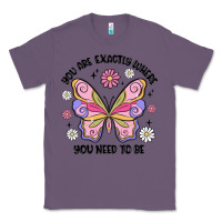 Lavender you are exactly where you need to be Classic Tee - MaliasSmallBusiness
