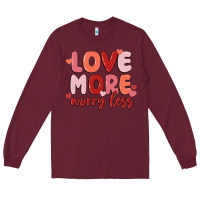 Burgundy love more worry less Long Sleeve Tee - MaliasSmallBusiness