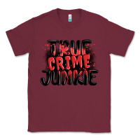 Burgundy true crime junkie Classic Tee - MaliasSmallBusiness