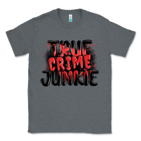 Charcoal Heather true crime junkie Classic Tee - MaliasSmallBusiness