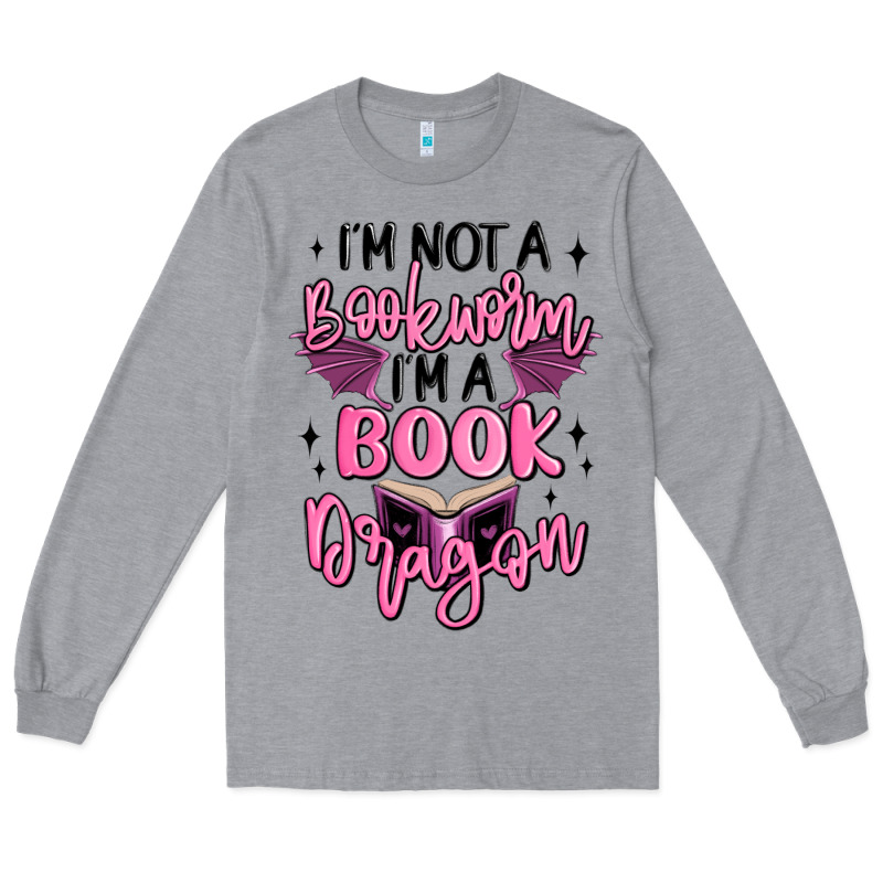 I'm Not A Booksorm I'm A Book Dragon Long Sleeve Tee by MaliasSmallBusiness | Teevron
