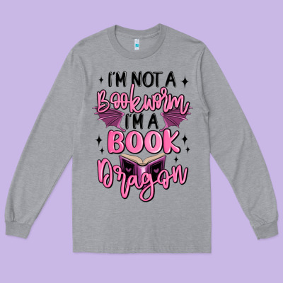 I'm Not A Booksorm I'm A Book Dragon Long Sleeve Tee Designed By Maliassmallbusiness