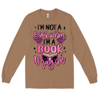 Toasted Coconut i'm not a booksorm i'm a book dragon Long Sleeve Tee - MaliasSmallBusiness