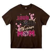 Chocolate Brown loud and proud cheer mom Heavy Core Tee - Zillion Design Studio