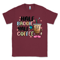 Burgundy half baddie half coffee Classic Tee - MaliasSmallBusiness