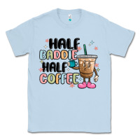 Dusty Blue half baddie half coffee Classic Tee - MaliasSmallBusiness