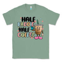 Sage half baddie half coffee Classic Tee - MaliasSmallBusiness