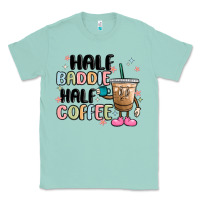 Seafoam half baddie half coffee Classic Tee - MaliasSmallBusiness