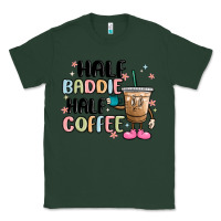 Sports Green half baddie half coffee Classic Tee - MaliasSmallBusiness