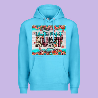 I Am Perfect Aunt Premium Hoodie Designed By Jahusdesignshop