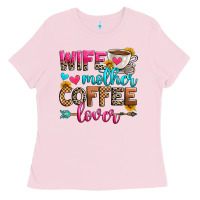 Bubblegum Pink wife mother coffee lover Ladies Tee - Zillion Design Studio