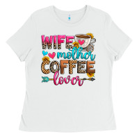 White wife mother coffee lover Ladies Tee - Zillion Design Studio