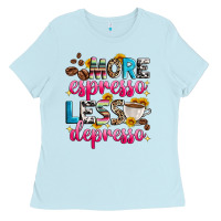Baby Blue more espresso less depresso Ladies Tee - Zillion Design Studio