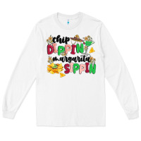 White chip dippin' margarita sippin Long Sleeve Tee - MaliasSmallBusiness