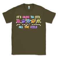 Army Green it's okay to feel all the feels Classic Tee - MaliasSmallBusiness