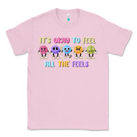 Bubblegum Pink it's okay to feel all the feels Classic Tee - MaliasSmallBusiness