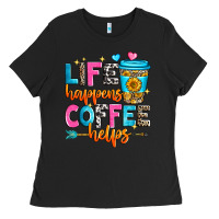 Black life happens coffee helps Ladies Tee - Zillion Design Studio