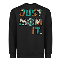 Black Just Mom It Heavyweight Sweatshirt - Jasminsmagicworld