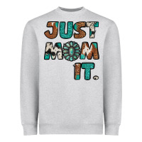 Heather Grey Just Mom It Heavyweight Sweatshirt - Jasminsmagicworld