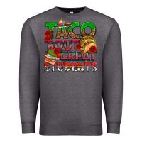 Taco 'bout Great Students Premium Sweatshirt | Teevron