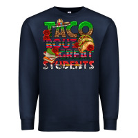 Navy Taco 'Bout Great Students Premium Sweatshirt - texasbilliewilder
