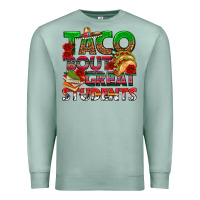 Seafoam Taco 'Bout Great Students Premium Sweatshirt - texasbilliewilder