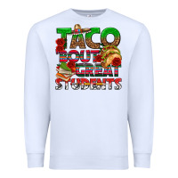 White Taco 'Bout Great Students Premium Sweatshirt - texasbilliewilder