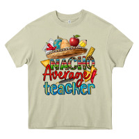 Mossy nacho average teacher Heavy Core Tee - CTS Tumbler Store