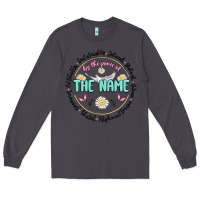 Smoke by the power of the name Long Sleeve Tee - MaliasSmallBusiness
