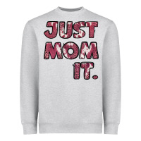 Heather Grey Just Mom It Heavyweight Sweatshirt - Jasminsmagicworld