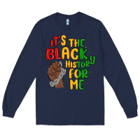 Navy it s the black history for me Long Sleeve Tee - MaliasSmallBusiness