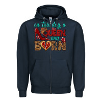 Navy on this day a queen was born Zipper Hoodie - BundleAndBundleShop