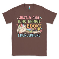 Chestnut just a girl who brings books everywhere Classic Tee - MaliasSmallBusiness