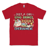 Red just a girl who brings books everywhere Classic Tee - MaliasSmallBusiness