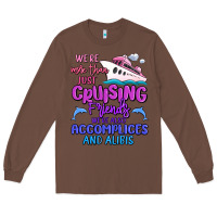 Chestnut we're more than just cruising friends Long Sleeve Tee - MaliasSmallBusiness
