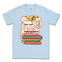 Dusty Blue just a girl who brings books everywhere Classic Tee - MaliasSmallBusiness