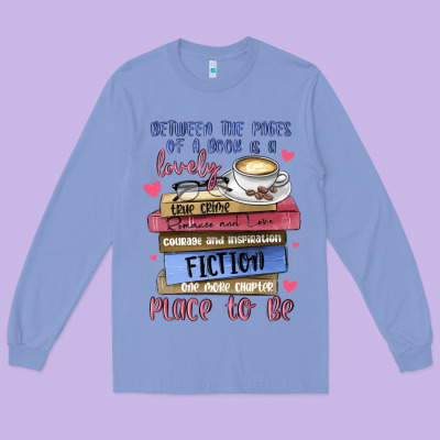 Between The Pages Of A Book Is Lovely Place To Be Long Sleeve Tee Designed By Maliassmallbusiness