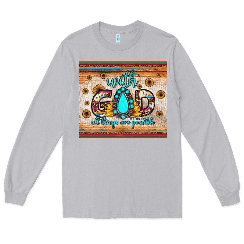 With God All Things Are Possible Matthew 19 26 Long Sleeve Tee by JahusDesignShop | Teevron