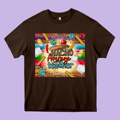Nacho Average Teacher Heavy Core Tee Designed By Cts Tumbler Store