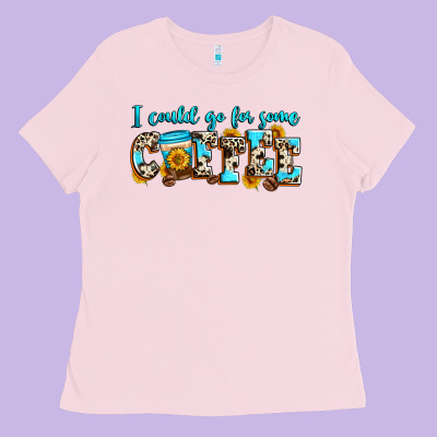 I Could Go For Some Coffee Ladies Tee Designed By Zillion Design Studio